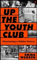 Cover: Up the Youth Club - Faber & Faber