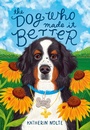 Cover: The Dog Who Made It Better - Random House Books for Young Readers