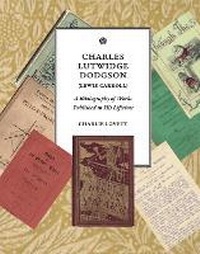 Abbildung von: Charles Lutwidge Dodgson (Lewis Carroll) - Carroll (Lewis) Society of North America