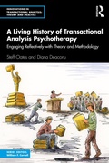 Cover: A Living History of Transactional Analysis Psychotherapy - Routledge