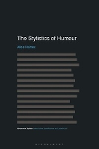 Enlarge image Cover: The Stylistics of Humour - Bloomsbury Academic
