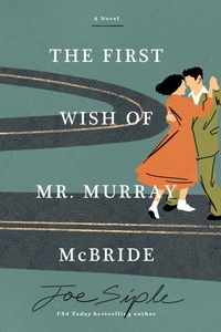Enlarge image Cover: The First Wish of Mr. Murray McBride - Union Square & Co.
