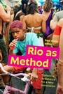 Cover: Rio as Method - Duke University Press