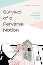 Cover: Survival of a Perverse Nation - Duke University Press