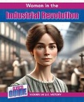Cover: Women in the Industrial Revolution - Cavendish Square Publishing