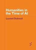 Cover: Humanities in the Time of AI - University of Minnesota Press