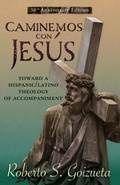 Cover: Caminemos Con Jesus: Toward a Hispanic/Latino Theology of Accompaniment 30th anniversary edition - Orbis Books (USA)