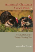 Cover: America's Greatest Game Bird - University of South Carolina Press