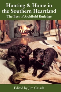 Enlarge image Cover: Hunting and Home in the Southern Heartland - University of South Carolina Press