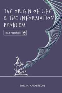 Enlarge image Cover: The Origin of Life and the Information Problem - Discovery Institute