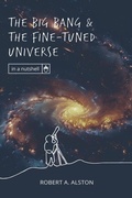Cover: The Big Bang and the Fine-tuned Universe - Discovery Institute