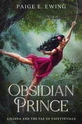 Cover: Obsidian Prince (Liliana and the Fae of Fayetteville, #3) - City Owl Press