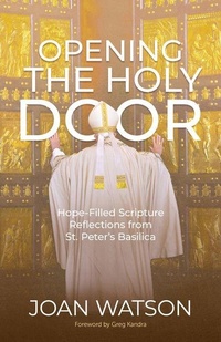 Enlarge image Cover: Opening the Holy Door - Ave Maria Press