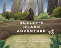 Cover: Huxley's Island Adventure - Heritage House Publishing Co Ltd