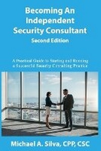 Abbildung von: Becoming an Independent Security Consultant - Second Edition - Silva Consultants