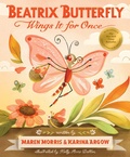 Cover: Beatrix Butterfly Wings It for Once - Chronicle Books