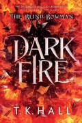 Cover: The Blind Bowman: Dark Fire - David Fickling Books