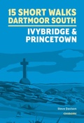 Cover: 15 Short Walks on Dartmoor South - Ivybridge and Princetown - Cicerone Press