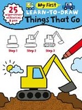 Cover: My First Learn-to-Draw Things That Go - North Parade Publishing