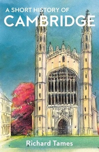 Abbildung von: A Short History of Cambridge - Haus Publishing