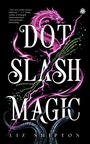 Cover: Dot Slash Magic - Angry Robot
