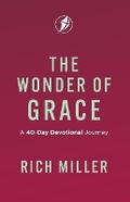 Cover: The Wonder of Grace - Freedom in Christ Ministries International