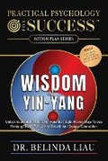 Cover: Practical Psychology For Success Wisdom Of Yin-Yang - Change Your Life Publishing