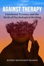 Cover: Against Therapy - Histria Academic