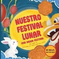 Cover: Nuestro Festival Lunar, Our Moon Festival Bilingual Edition - By Yobe Qiu
