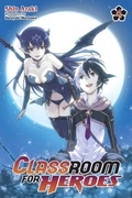 Cover: Classroom for Heroes, Vol. 4 - Yen Press