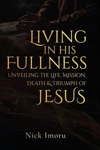 Enlarge image Cover: Living In His Fullness - Achievers Publishing