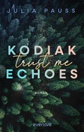 Cover: Kodiak Echoes - Trust me - Piper ebooks