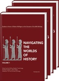 Cover: Navigating the Worlds of History. Studies in Honor of Robert Rollinger on the occasion of his 60th birthday - Harrassowitz Verlag