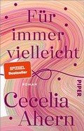 Cover: F&uuml;r immer vielleicht - Piper ebooks