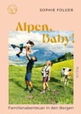 Cover: Alpen, Baby! - Piper ebooks