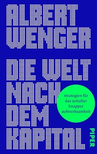 Abbildung von: Die Welt nach dem Kapital - Piper
