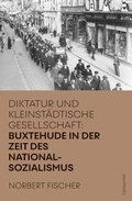 Abbildung von: Buxtehude in der Zeit des Nationalsozialismus - Wachholtz