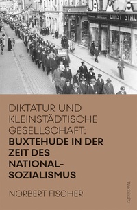 Abbildung von: Buxtehude in der Zeit des Nationalsozialismus - Wachholtz