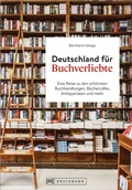 Bild: Deutschland für Buchverliebte - Bruckmann Verlag