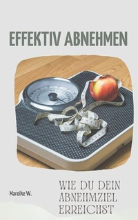 Abbildung von: Effektiv Abnehmen - epubli