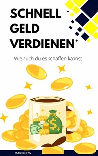 Abbildung von: Schnell Geld Verdienen - epubli