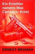 Cover: Ein Ermittler namens Max Carrados: Krimi - Uksak E-Books