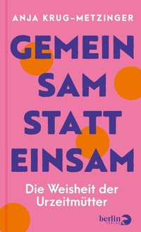 Abbildung von: Gemeinsam statt einsam - Berlin Verlag