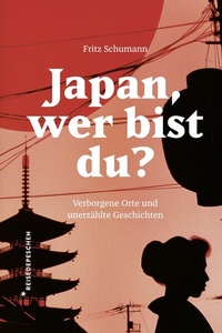 Abbildung von: Japan, wer bist du? - Reisedepeschen