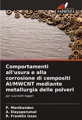 Cover: Comportamenti all'usura e alla corrosione di compositi Al/MWCNT mediante metallurgia delle polveri - Edizioni Sapienza