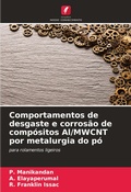 Cover: Comportamentos de desgaste e corrosao de compositos Al/MWCNT por metalurgia do po - Edicoes Nosso Conhecimento