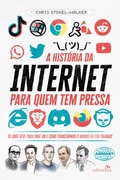 Cover: A Hist&oacute;ria da Internet para quem tem pressa - Editora Valentina