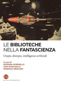 Cover: Le biblioteche nella fantascienza - Editrice Bibliografica