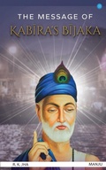 Cover: The Message of Kabiras Bijaka - Blue Rose Publishers