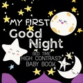 Cover: High Contrast Baby Book - Good Night - Big 6 Publishing